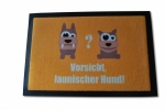 Fußabtreter - Vorsicht launischer Hund