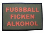 Fussmatte - Fussball - Ficken - Alkohol