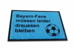 Fußmatte Bayern-Fans müssen leider draussen bleiben